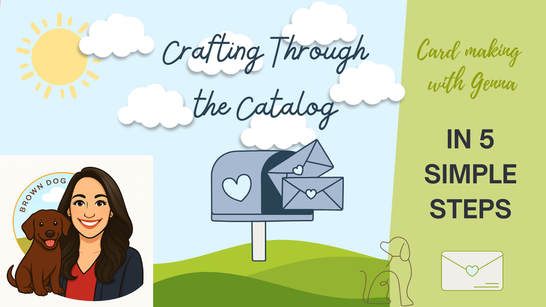 Crafting Through the Catalog – Episode 2: Endless Love