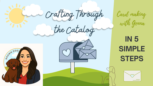 Crafting Through the Catalog – Episode 2: Endless Love
