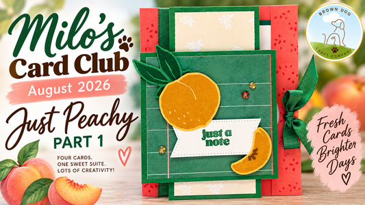 Just Peachy with Milo’s Card Club!