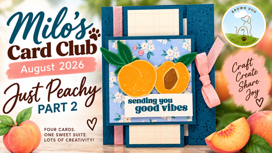 Milo’s Card Club August 2026 – Just Peachy | Part 2