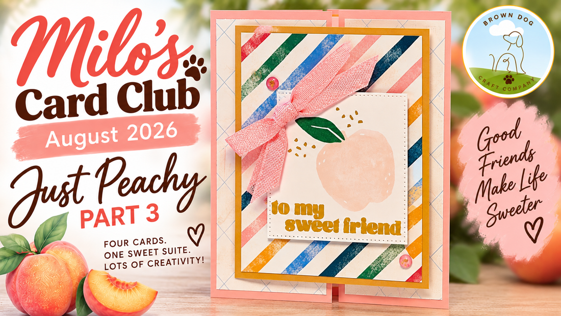 🍑 Milo’s Card Club August 2026 – Just Peachy | Part 3