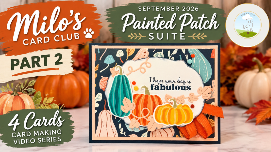 Milo’s Card Club September 2026 – Painted Patch Suite | Part 2: Stenciled Pumpkins