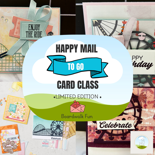 Boardwalk Fun Happy Mail Card Class: LIMITED EDITION Class Packet